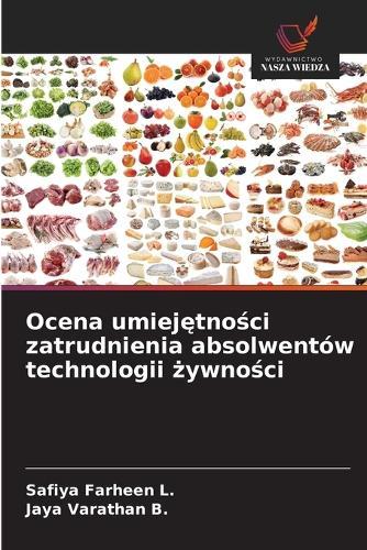 Ocena umiejętności zatrudnienia absolwentów technologii żywności