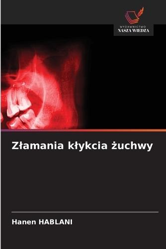 Zlamania klykcia żuchwy