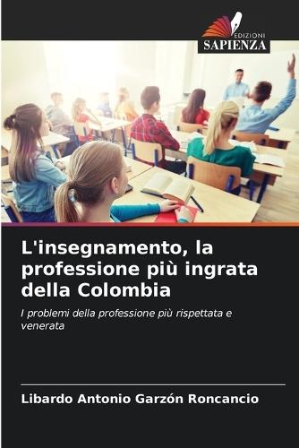 L'insegnamento, la professione più ingrata della Colombia