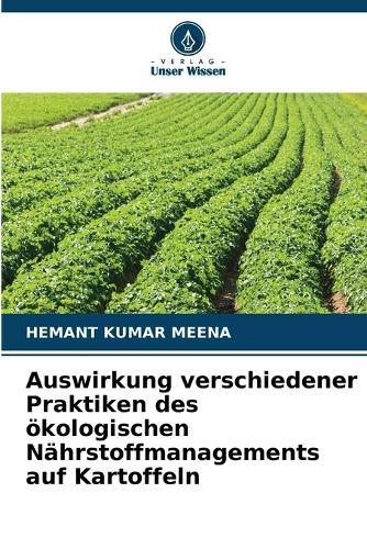 Auswirkung verschiedener Praktiken des ökologischen Nährstoffmanagements auf Kartoffeln
