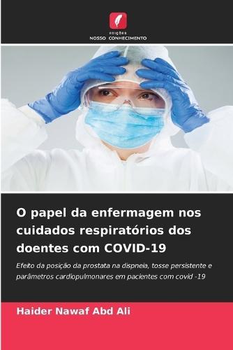 O papel da enfermagem nos cuidados respiratórios dos doentes com COVID-19
