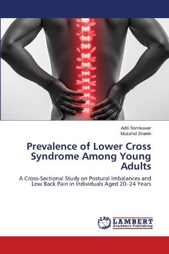 Prevalence of Lower Cross Syndrome Among Young Adults