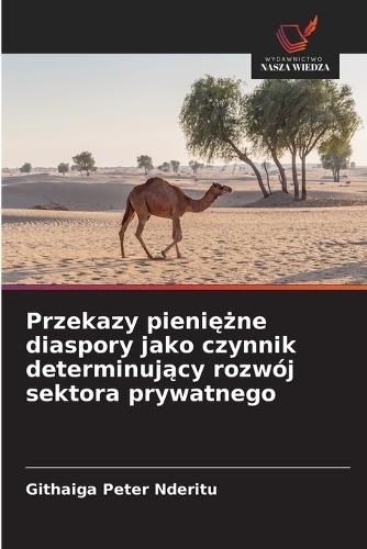 Przekazy pieniężne diaspory jako czynnik determinujący rozwój sektora prywatnego