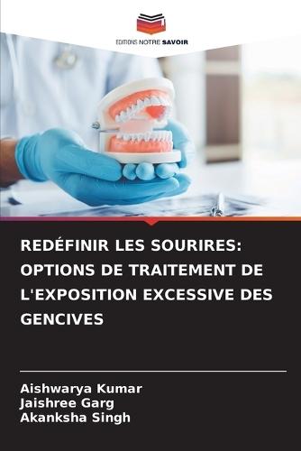 Redéfinir Les Sourires: Options de Traitement de l'Exposition Excessive Des Gencives