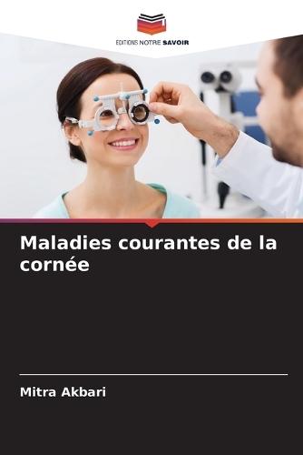 Maladies courantes de la cornée