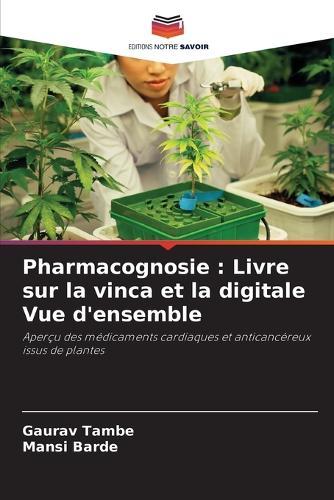 Pharmacognosie: Livre sur la vinca et la digitale Vue d'ensemble