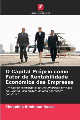 O Capital Próprio como Fator de Rentabilidade Económica das Empresas