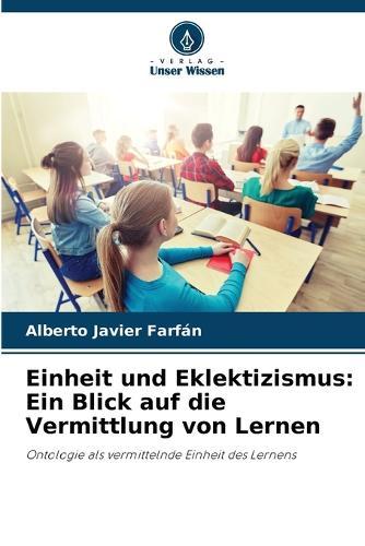 Einheit und Eklektizismus: Ein Blick auf die Vermittlung von Lernen