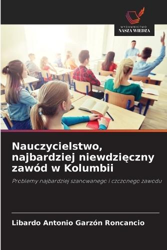 Nauczycielstwo, najbardziej niewdzięczny zawód w Kolumbii