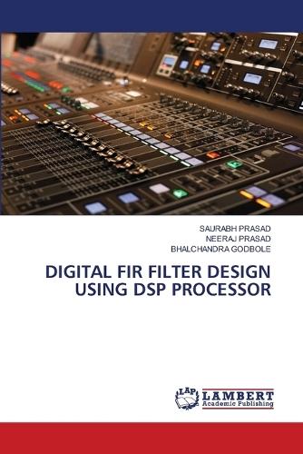 Digital Fir Filter Design Using DSP Processor