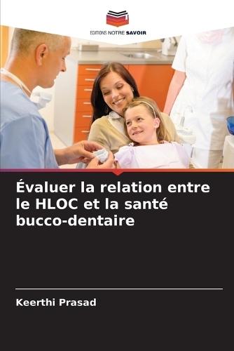 Évaluer la relation entre le HLOC et la santé bucco-dentaire