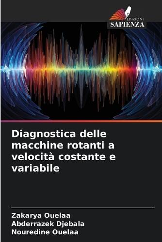 Diagnostica delle macchine rotanti a velocità costante e variabile