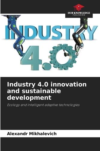 Industry 4.0 innovation and sustainable development