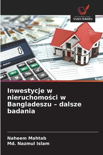 Inwestycje w nieruchomo&#347;ci w Bangladeszu - dalsze badania