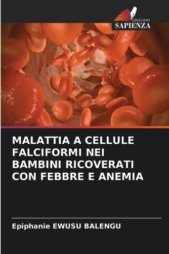 Malattia a Cellule Falciformi Nei Bambini Ricoverati Con Febbre E Anemia