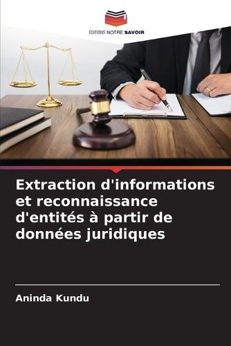 Extraction d'informations et reconnaissance d'entités à partir de données juridiques