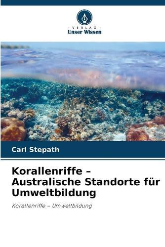 Korallenriffe - Australische Standorte für Umweltbildung