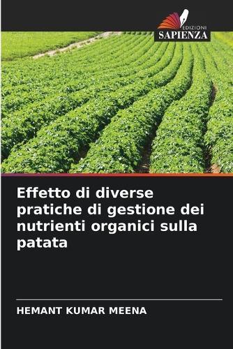 Effetto di diverse pratiche di gestione dei nutrienti organici sulla patata