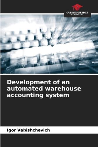 Development of an automated warehouse accounting system