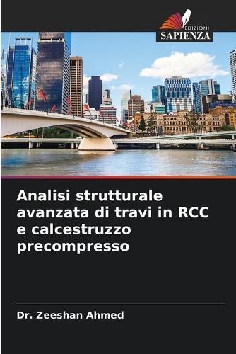 Analisi strutturale avanzata di travi in RCC e calcestruzzo precompresso