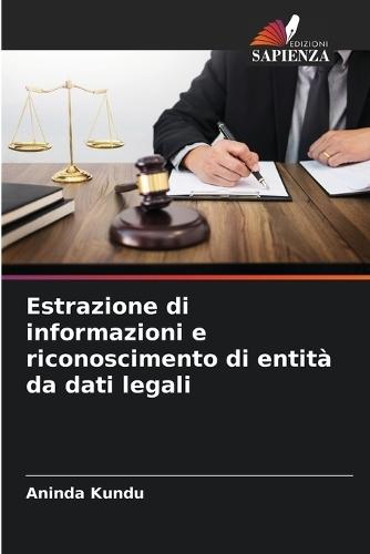 Estrazione di informazioni e riconoscimento di entità da dati legali