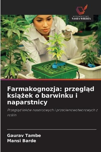 Farmakognozja: przegląd książek o barwinku i naparstnicy