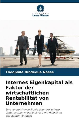 Internes Eigenkapital als Faktor der wirtschaftlichen Rentabilität von Unternehmen