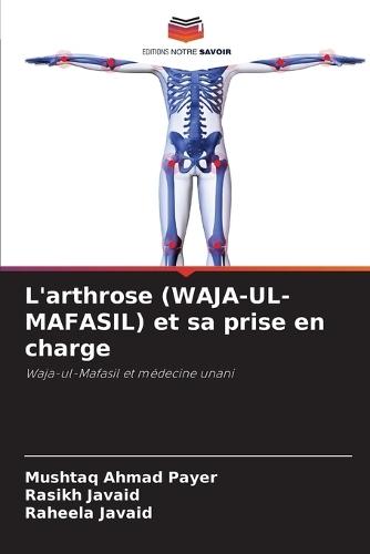 L'arthrose (WAJA-UL-MAFASIL) et sa prise en charge