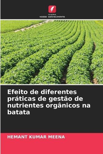 Efeito de diferentes práticas de gestão de nutrientes orgânicos na batata