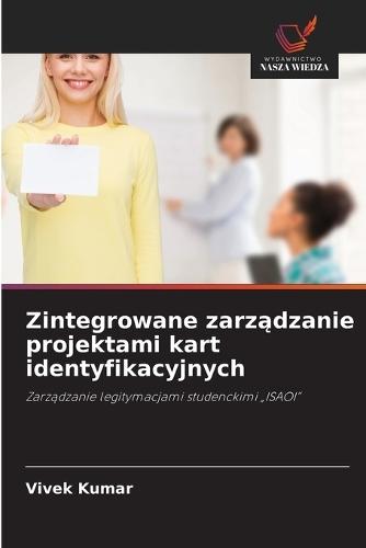 Zintegrowane zarządzanie projektami kart identyfikacyjnych