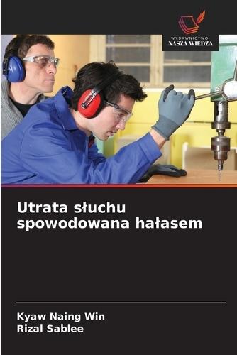 Utrata sluchu spowodowana halasem