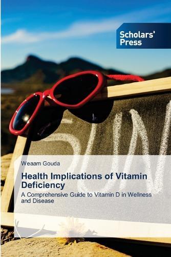 Health Implications of Vitamin Deficiency