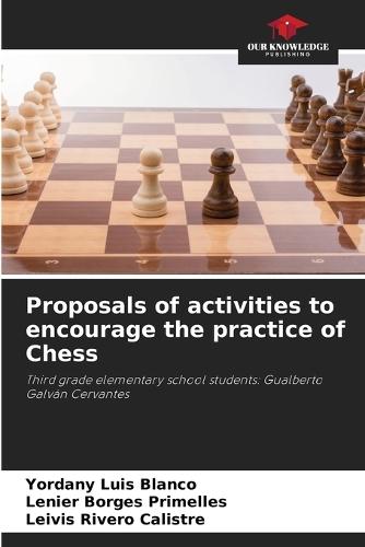 Proposals of activities to encourage the practice of Chess