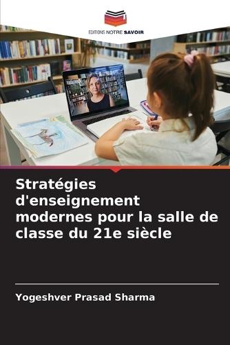 Stratégies d'enseignement modernes pour la salle de classe du 21e siècle