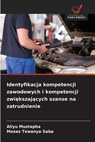 Identyfikacja kompetencji zawodowych i kompetencji zwiększających szanse na zatrudnienie