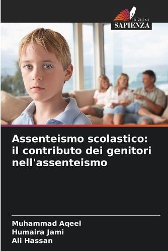 Assenteismo scolastico: il contributo dei genitori nell'assenteismo