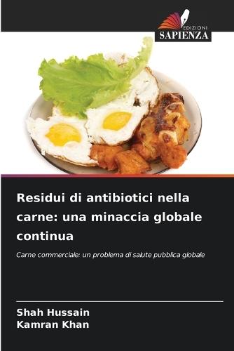 Residui di antibiotici nella carne: una minaccia globale continua