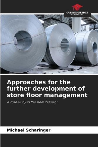 Approaches for the further development of store floor management
