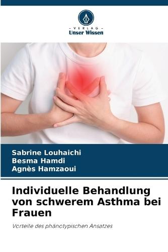 Individuelle Behandlung von schwerem Asthma bei Frauen