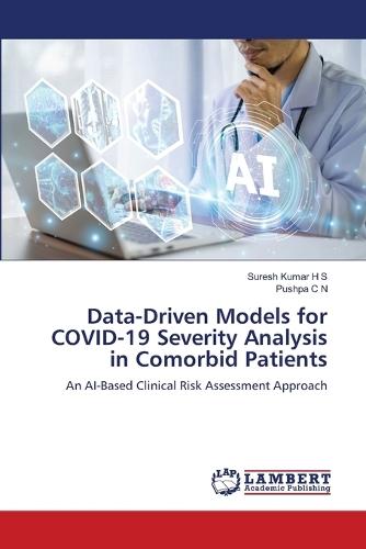 Data-Driven Models for COVID-19 Severity Analysis in Comorbid Patients