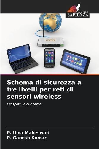Schema di sicurezza a tre livelli per reti di sensori wireless