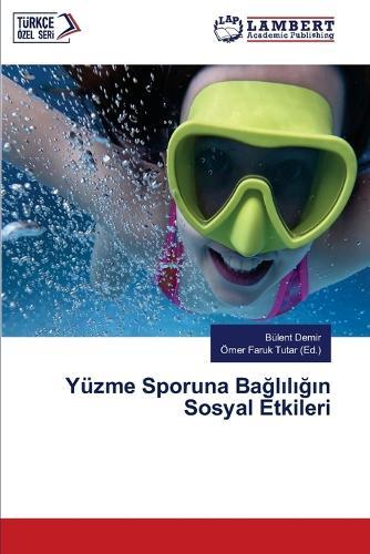 Yüzme Sporuna Bağlılığın Sosyal Etkileri