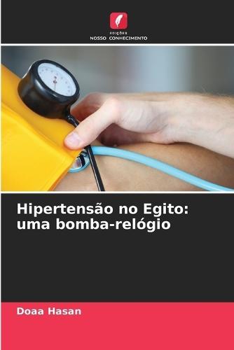 Hipertensão no Egito: uma bomba-relógio