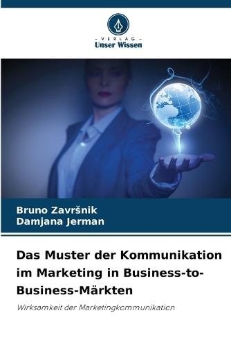 Das Muster der Kommunikation im Marketing in Business-to-Business-Märkten