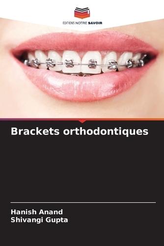 Brackets orthodontiques