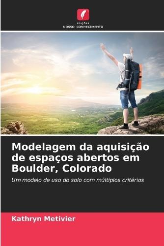 Modelagem da aquisição de espaços abertos em Boulder, Colorado