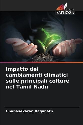 Impatto dei cambiamenti climatici sulle principali colture nel Tamil Nadu