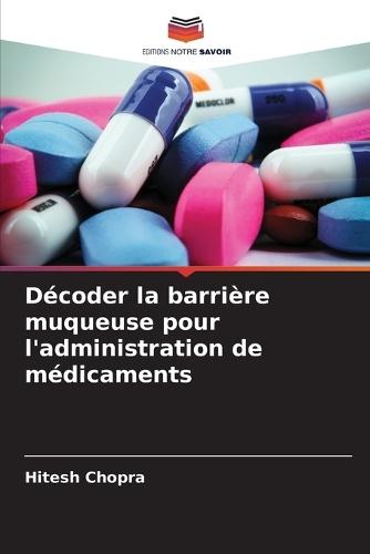 Décoder la barrière muqueuse pour l'administration de médicaments