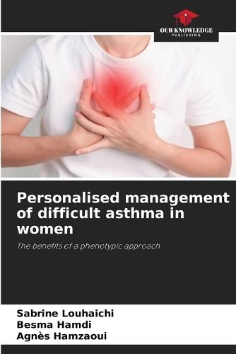 Personalised management of difficult asthma in women