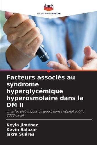 Facteurs associés au syndrome hyperglycémique hyperosmolaire dans la DM II